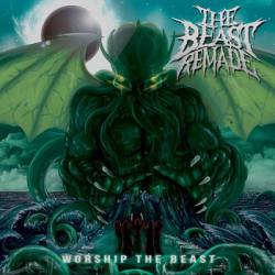 The Beast Remade : Worship the Beast